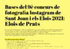 L’Ajuntament de Prats busca l’essència de les Festes de Sant Joan i els Elois a través d’una nova edició del concurs d’Instagram